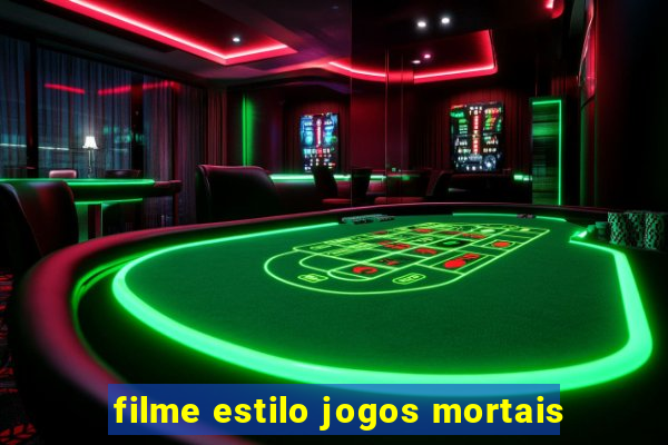 filme estilo jogos mortais